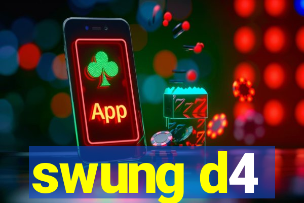 swung d4